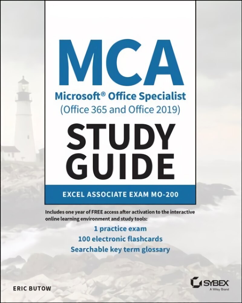 MCA Microsoft Office Specialist (Office 365 and Office 2019) Study Guide: Excel Associate Exam MO-200 cena un informācija | Ekonomikas grāmatas | 220.lv