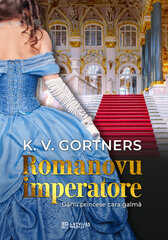 Romanovu imperatore cena un informācija | Romāni | 220.lv