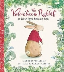 The Velveteen Rabbit: Or How Toys Become Real цена и информация | Книги для малышей | 220.lv