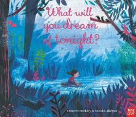 What Will You Dream of Tonight? cena un informācija | Grāmatas mazuļiem | 220.lv