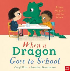 When a Dragon Goes to School цена и информация | Книги для малышей | 220.lv