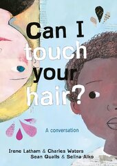 Can I Touch Your Hair?: A conversation цена и информация | Книги для малышей | 220.lv