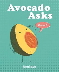 Avocado Asks: What Am I? цена и информация | Книги для малышей | 220.lv