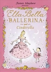 Ella Bella Ballerina and Cinderella cena un informācija | Grāmatas mazuļiem | 220.lv