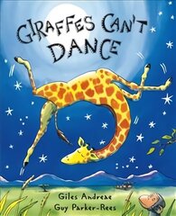 Giraffes Can't Dance: International No.1 Bestseller New edition цена и информация | Книги для малышей | 220.lv