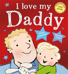 I Love My Daddy цена и информация | Книги для самых маленьких | 220.lv