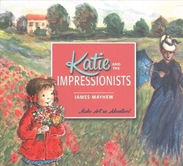 Katie and the Impressionists cena un informācija | Grāmatas mazuļiem | 220.lv