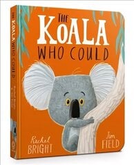The Koala Who Could Board Book cena un informācija | Grāmatas mazuļiem | 220.lv
