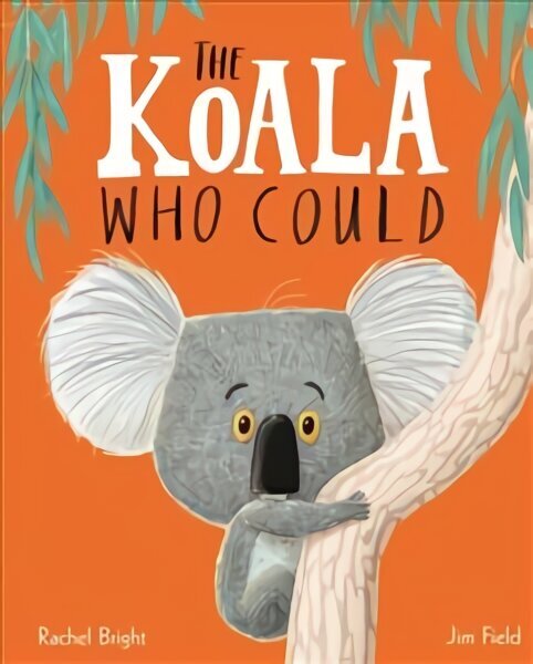 Koala Who Could: Board Book cena un informācija | Grāmatas mazuļiem | 220.lv