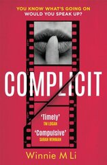 Complicit: The compulsive, timely thriller you won't be able to stop thinking about цена и информация | Рассказы, новеллы | 220.lv