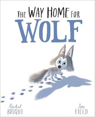 Way Home For Wolf cena un informācija | Grāmatas mazuļiem | 220.lv