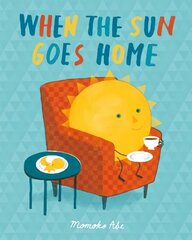 When the Sun Goes Home цена и информация | Книги для малышей | 220.lv