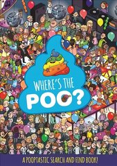 Where's the Poo? A Pooptastic Search and Find Book cena un informācija | Grāmatas mazuļiem | 220.lv