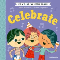 Big Words for Little People: Celebrate 1 cena un informācija | Grāmatas mazuļiem | 220.lv