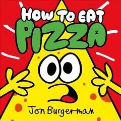 How to Eat Pizza цена и информация | Книги для самых маленьких | 220.lv