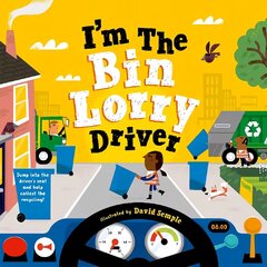 I'm The Bin Lorry Driver 1 цена и информация | Книги для малышей | 220.lv