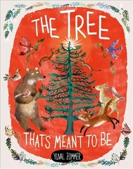 Tree That's Meant to Be цена и информация | Книги для малышей | 220.lv