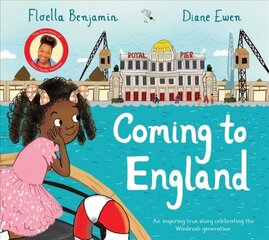 Coming to England: An Inspiring True Story Celebrating the Windrush Generation цена и информация | Книги для малышей | 220.lv