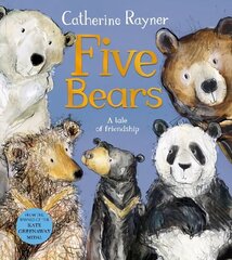 Five Bears: A tale of friendship cena un informācija | Grāmatas mazuļiem | 220.lv