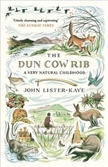 Dun Cow Rib: A Very Natural Childhood Main cena un informācija | Biogrāfijas, autobiogrāfijas, memuāri | 220.lv