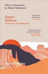 Desert Solitaire: A Season in the Wilderness cena un informācija | Biogrāfijas, autobiogrāfijas, memuāri | 220.lv