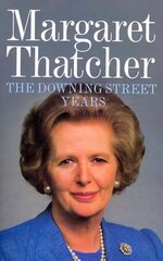 Downing Street Years cena un informācija | Biogrāfijas, autobiogrāfijas, memuāri | 220.lv