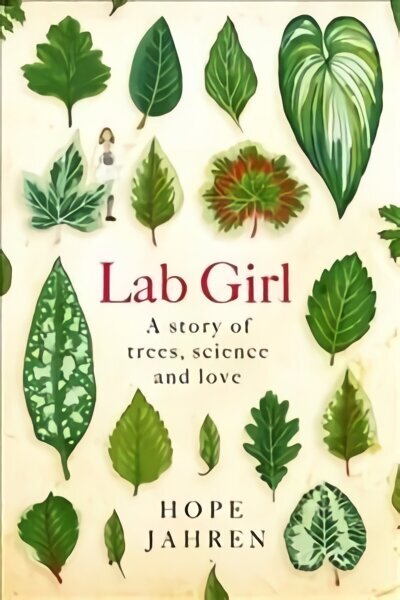 Lab Girl cena un informācija | Biogrāfijas, autobiogrāfijas, memuāri | 220.lv