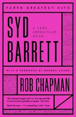 Syd Barrett: A Very Irregular Head Main - Faber Greatest Hits цена и информация | Биографии, автобиогафии, мемуары | 220.lv