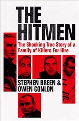 Hitmen: The Shocking True Story of a Family of Killers for Hire цена и информация | Биографии, автобиогафии, мемуары | 220.lv