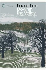 Down in the Valley: A Writer's Landscape цена и информация | Биографии, автобиографии, мемуары | 220.lv