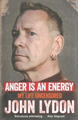 Anger is an Energy: My Life Uncensored цена и информация | Биографии, автобиографии, мемуары | 220.lv