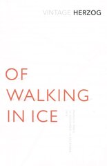 Of Walking In Ice: Munich - Paris: 23 November - 14 December, 1974 цена и информация | Биографии, автобиогафии, мемуары | 220.lv