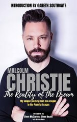 Reality of the Dream: My unique journey from non-league to the Premier League cena un informācija | Biogrāfijas, autobiogrāfijas, memuāri | 220.lv