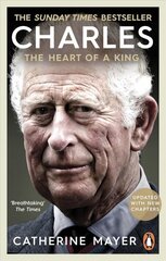 Charles: The Heart of a King cena un informācija | Biogrāfijas, autobiogrāfijas, memuāri | 220.lv
