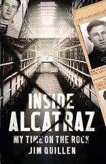 Inside Alcatraz: My Time on the Rock цена и информация | Биографии, автобиогафии, мемуары | 220.lv