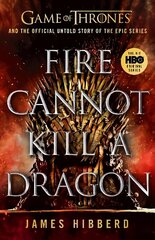 Fire Cannot Kill a Dragon: 'An amazing read' George R.R. Martin цена и информация | Биографии, автобиографии, мемуары | 220.lv