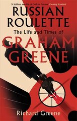 Russian Roulette: 'A brilliant new life of Graham Greene' - Evening Standard cena un informācija | Biogrāfijas, autobiogrāfijas, memuāri | 220.lv