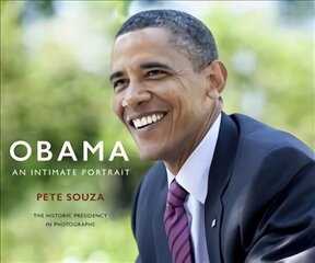 Obama: An Intimate Portrait: The Historic Presidency in Photographs цена и информация | Биографии, автобиогафии, мемуары | 220.lv