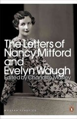 Letters of Nancy Mitford and Evelyn Waugh цена и информация | Биографии, автобиогафии, мемуары | 220.lv