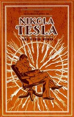 Autobiography of Nikola Tesla and Other Works цена и информация | Биографии, автобиографии, мемуары | 220.lv