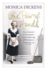 One Pair of Hands: From Upstairs to Downstairs, in this charming 1930s memoir cena un informācija | Biogrāfijas, autobiogrāfijas, memuāri | 220.lv