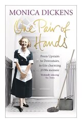 One Pair of Hands: From Upstairs to Downstairs, in this charming 1930s memoir цена и информация | Биографии, автобиогафии, мемуары | 220.lv