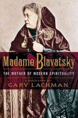 Madame Blavatsky: The Mother of Modern Spirituality цена и информация | Биографии, автобиогафии, мемуары | 220.lv