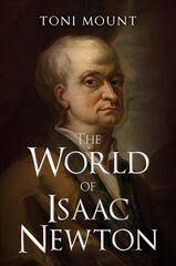 World of Isaac Newton cena un informācija | Biogrāfijas, autobiogrāfijas, memuāri | 220.lv