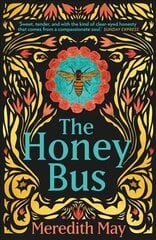 Honey Bus: A Memoir of Loss, Courage and a Girl Saved by Bees cena un informācija | Biogrāfijas, autobiogrāfijas, memuāri | 220.lv