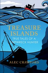 Treasure Islands: True Tales of a Shipwreck Hunter New in B-Paperback cena un informācija | Biogrāfijas, autobiogrāfijas, memuāri | 220.lv