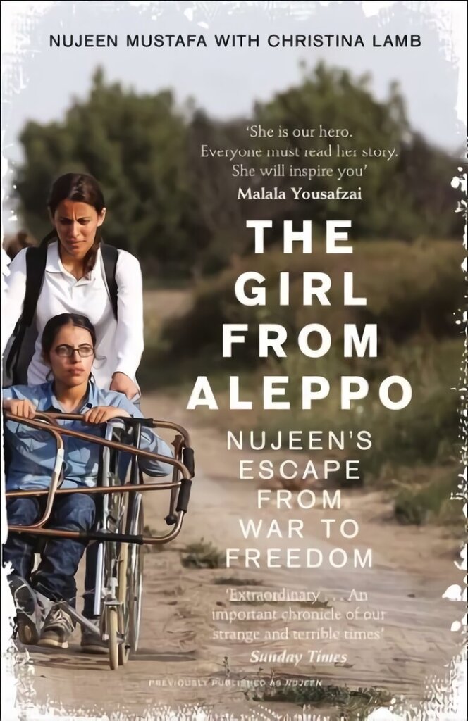Girl From Aleppo: Nujeen'S Escape from War to Freedom цена и информация | Biogrāfijas, autobiogrāfijas, memuāri | 220.lv