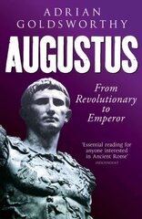 Augustus: From Revolutionary to Emperor cena un informācija | Biogrāfijas, autobiogrāfijas, memuāri | 220.lv