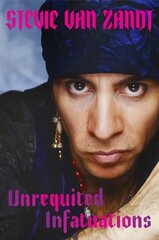 Unrequited Infatuations: A Memoir cena un informācija | Biogrāfijas, autobiogrāfijas, memuāri | 220.lv