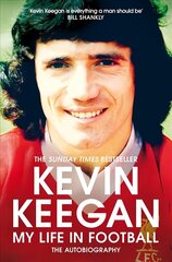 My Life in Football: The Autobiography cena un informācija | Biogrāfijas, autobiogrāfijas, memuāri | 220.lv